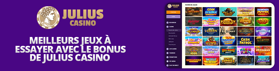 Interface des jeux à essayer avec un bonus sur Julius Casino